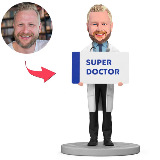 Man Holding Up Super Doctor Sign Custom Bobbleheads